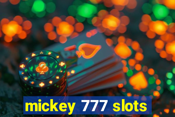 mickey 777 slots